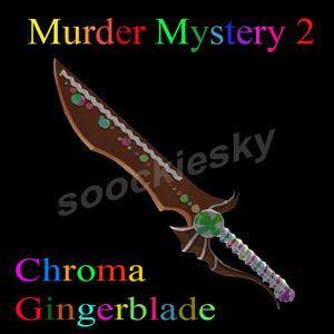 Chroma Gingerblade