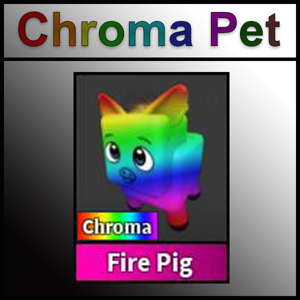 Chroma Fire Pig