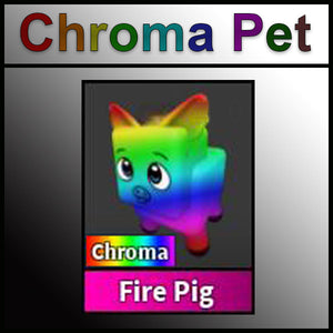 Chroma Fire Pig